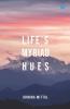 Life'S Myriad Hues