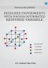 Designed Experiments with Poisson Distributed Response Variable