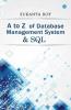 A To Z Of Database Management System And Sql