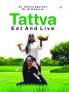 Tattva - Eat And Live