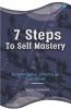 7 Steps To Self Mastery