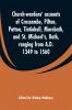 Church-wardens' accounts of Croscombe Pilton Patton Tintinhull Morebath and St. Michael's Bath ranging from A.D. 1349 to 1560