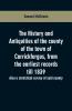 The history and antiquities of the county of the town of Carrickfergus from the earliest records till 1839