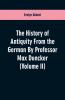 The History of Antiquity From the German By Professor Max Duncker (Volume II)