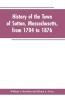 History of the Town of Sutton Massachusetts from 1704 to 1876