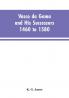 Vasco da Gama and His Successors 1460 to 1580