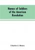 Names of Soldiers of the American Revolution
