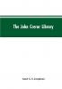 The John Crerar Library: A List of Books on the History of Industry and Industrial Arts January 1915