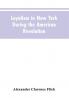Loyalism in New York during the American Revolution