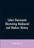 Select Documents Illustrating Mediaeval and Modern History