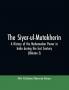 The siyar-ul-Mutakherin a history of the Mahomedan power in India during the last century (Volume I)
