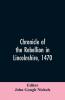 Chronicle of the rebellion in Lincolnshire 1470