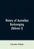 History of Australian bushranging (Volume I)