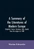 A summary of the literatures of modern Europe (England France Germany Italy Spain) from the origins to 1400