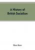A history of British socialism