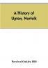 A history of Upton Norfolk