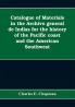 Catalogue of materials in the Archivo general de Indias for the history of the Pacific coast and the American Southwest