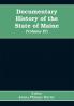 Documentary History of the State of Maine Containing the Baxter Manuscripts (Volume IV)