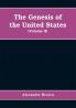 The genesis of the United States