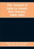 The journal of Julia Le Grand New Orleans 1862-1863