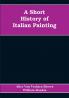 A Short History of Italian Painting