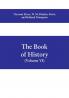The book of history. A history of all nations from the earliest times to the present with over 8000 illustrations Volume VI) The Near East