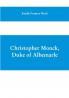 Christopher Monck Duke of Albemarle