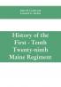 History of the First - Tenth - Twenty-ninth Maine regiment. In service of the United States from May 3 1861 to June 21 1866