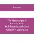 The manuscripts of Lincoln Bury St. Edmund's and Great Grimsby corporation; and of the deans and chapters of Worcester and Lichfield