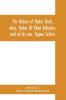 The history of Hyder Shah alias Hyder Ali Khan Bahadur and of his son Tippoo Sultan