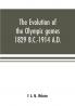 The evolution of the Olympic games 1829 B.C.-1914 A.D.