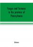 Forges and furnaces in the province of Pennsylvania