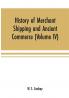 History of merchant shipping and ancient commerce (Volume IV)