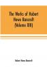 The Works of Hubert Howe Bancroft (Volume XIII) History of Mexico (Volume V)