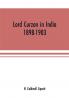 Lord Curzon in India : 1898-1903