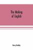 The Making Of English