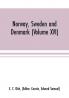 Norway Sweden and Denmark (Volume XVI)