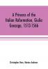 A princess of the Italian reformation Giulia Gonzaga 1513-1566; her family and her friends