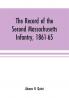 The record of the Second Massachusetts Infantry 1861-65