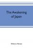 The awakening of Japan