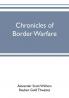Chronicles of border warfare