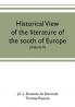 Historical view of the literature of the south of Europe (Volume II)