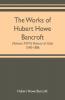 The works of Hubert Howe Bancroft (Volume XXVI) History of Utah 1540-1886
