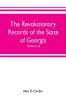The Revolutionary Records of the State of Georgia (Volume II)