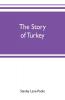 The story of Turkey
