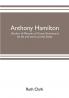 Anthony Hamilton (author of Memoirs of Count Grammont) his life and works and his family