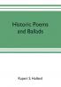 Historic poems and ballads
