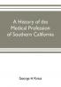 A history of the medical profession of southern California