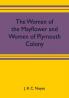 The women of the Mayflower and women of Plymouth colony