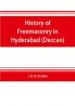 History of Freemasonry in Hyderabad (Deccan)